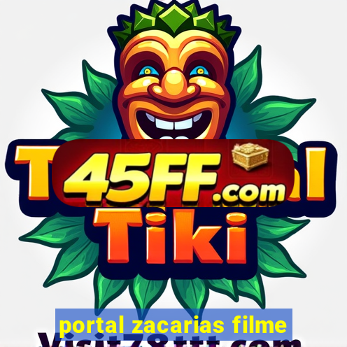 portal zacarias filme